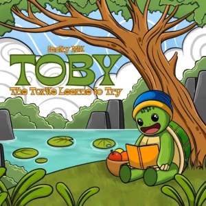 Toby The Turtle Learn to Try