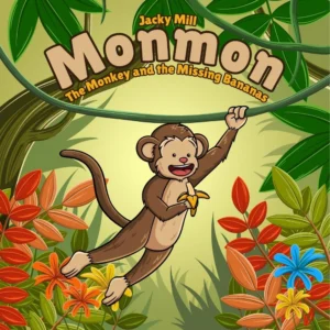 Monmon: The Monkey and the Missing Bananas