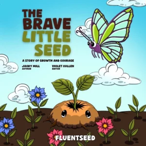 The Brave Little Seed